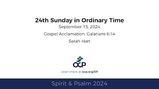 Spirit amp Psalm  24th Sunday in Ordinary Time 2024  Year B  Gospel Acc  Hart [upl. by Wendi]