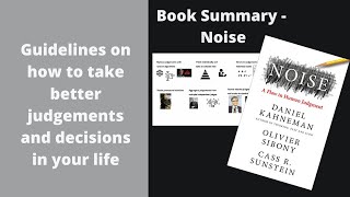 Noise by Daniel Kahneman  Book Summary  How to make better judgements [upl. by Lezti]