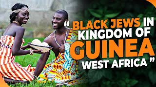 Black Jews Settled in the Kingdom of Guinea in West Africa  Lost Tribes of Israel in Africa israel [upl. by Araccot]