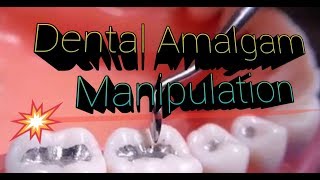 Dental Amalgam Manipulation [upl. by Dibbell]