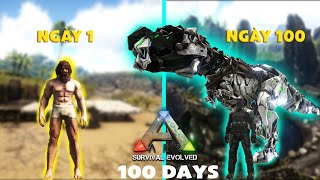 100 Ngày Sinh Tồn Trong ARK Survival Evolved The Island [upl. by Lieberman]