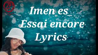 Imen EsEssaie encoreLyrics [upl. by Elison]