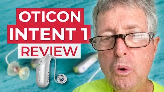 Oticon Intent 1R Review Harolds Story [upl. by Nahtanhoj232]