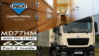 UNICAT Expedition Vehicles MD77H MAN TGS 33540  6X6  Part 2 Inside [upl. by Sly]