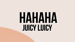 Juicy Luicy  HAHAHA  Lirik Lagu [upl. by Parthen]