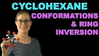 Cyclohexane Conformations and Ring Inversion [upl. by Dibb]