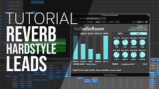 Best REVERB Tutorial For Hardstyle Leads  2023 Tutorial [upl. by Ed111]