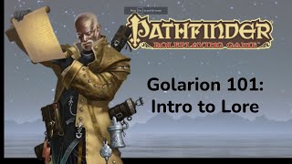 Intro to Golarion Lore [upl. by Eben]