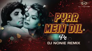 Pyar Mein Dil Pe Maar De Goli  Remix  Dj Nonie  Retro Songs [upl. by Ion307]