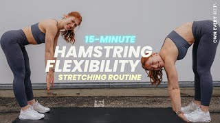 15 Min Hamstring Flexibility Routine  Fix Tight Hamstrings  Stretch THE RIGHT WAY  No Equipment [upl. by Lantha758]