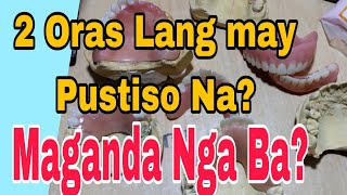 2 Oras lang may Pustiso kana Madaliaang paggawa ng pustiso Maganda nga Ba [upl. by Idnew478]