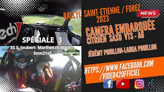 Rallye St Etienne Forez 2023 ES3 on board Pouillon Pouillon saxo A6 [upl. by Zoubek]