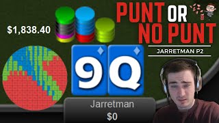 Punt or No Punt Jarretmans INSANE Bluffs Put Me in the BLENDER Part 2 [upl. by Popper]