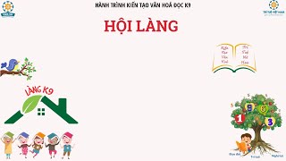 VHĐ K9BH15 HỘI LÀNG TUẦN 05  SÁNG 07042024 [upl. by Bysshe]