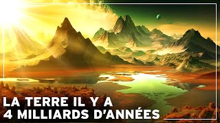 A quoi ressemblait la Terre il y a 4 Milliards dAnnées   Documentaire Histoire de la Terre [upl. by Garwin805]