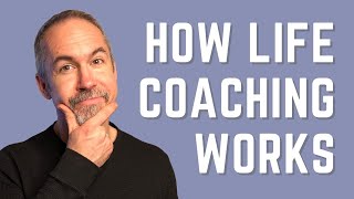 How Life Coaching Works [upl. by Langsdon]