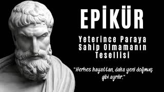 Epiküros  Yeterince Paraya Sahip Değilsen Üzülme  Sesli Kitap Dinle [upl. by Constantin]