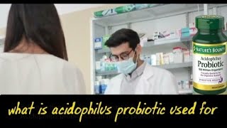 what is acidophilus probiotic used for [upl. by Nalced]