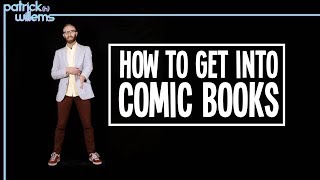 How to Get Into Comic Books [upl. by Yerac]