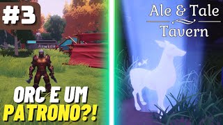 INVADINDO BASE DE ORCS E AJUDANDO A CRIATURA BRILHANTE  ALE amp TALE TAVERN  Gameplay PT BR  3 [upl. by Dombrowski]