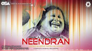 Shala Sukhan Diyan Neendran  Nusrat Fateh Ali Khan  complete full version  OSA Worldwide [upl. by Nahtannoj]