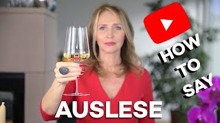 🎧 How to Pronounce Auslese 🇩🇪 native speaker [upl. by Gregoor]