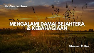 Renungan Senin 7 Okt 24 quotMENGALAMI DAMAI SEJAHTERA amp KEBAHAGIAANquot [upl. by Hornstein]