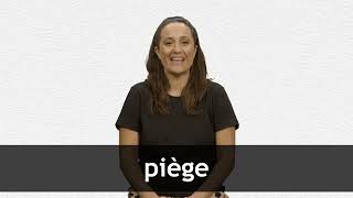 How to pronounce PIÈGE in French [upl. by Francene174]