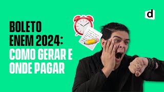 COMO PAGAR BOLETO DO ENEM 2024  COMO GERAR E ATÉ QUANDO PAGAR [upl. by Rabbaj]