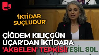 Çiğdem Kılıçgün Uçardan iktidara Akbelen tepkisi İktidar suçludur [upl. by Bryanty]