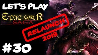 Lets Play Epic War Saga 30 ★ Chapter 5 Mission 6 ★ Relaunch 2018 [upl. by Arteid925]