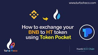 How to exchange your BNB to HT token using Token Pocket [upl. by Putnam281]