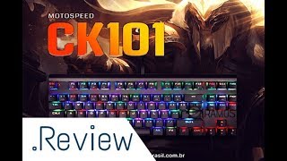 ⌨ Teclado Gamer Bom e Barato  MOTOSPEED CK101 Teclado Mecânico Switch RED 🚨 Análise Review PTBR [upl. by Bradleigh]