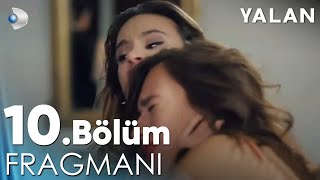 Yalan 10 Bölüm Fragmanı kanald [upl. by Saiasi821]