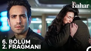 Bahar 6 Bölüm 2 Fragmanı  Hayatımız Mahvolacak [upl. by Rheinlander]