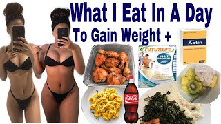 What I Eat In A Day To Gain Weight With Cipla Actin How To Gain In The Right Places Future Life [upl. by Orravan]