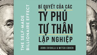 Sách Nói Bí Quyết Của Các Tỷ Phú Tự Thân Lập Nghiệp  Chương 1  John Sviokla Mitch Cohen [upl. by Rosenthal]