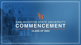 SHSU Spring 2024 Commencement  510 at 200PM [upl. by Halsey]