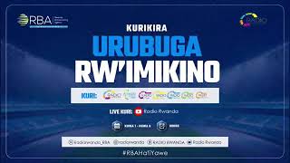 URUBUGA RW IMIKINO KURI RADIO RWANDA LIVE NOW [upl. by Hanoj]