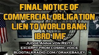 Final Notice of Commercial Obligation Lien to World BankIBRDIMF [upl. by Alleuqram]