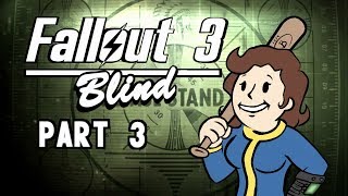 Lets Play Fallout 3  Blind  Part 3 I’m Not Going Out There [upl. by Eivod]