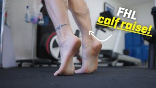 Take Your Calf Raises to the Next Level with the FHL Exercise [upl. by Nnyltak]