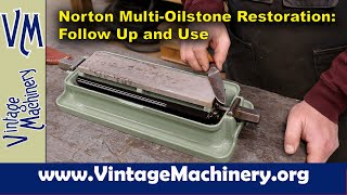 Norton MultiOilstone Restoration Follow Up and Use [upl. by Janina158]