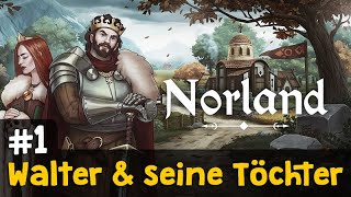 Lets Play Norland 1 König Walter und seine 3 Töchter ✦ Early Access ✦ Angespielt amp Rabattcode [upl. by Hazlip116]