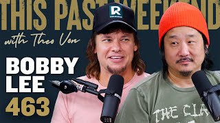 Bobby Lee  This Past Weekend w Theo Von 463 [upl. by Turmel]