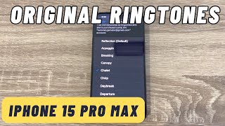 ORIGINAL RINGTONES iPhone 15 Pro amp Pro Max 2023 IOS 17 [upl. by Lord894]