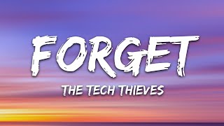 The Tech Thieves  Forget Lyrics [upl. by Marve640]