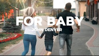 🧡John Denver  FOR BABY ICover [upl. by Ecinrev105]