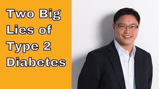 Two Big Lies about Type 2 Diabetes [upl. by Shu]