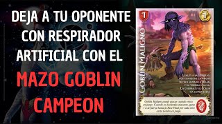 DEJA A TU OPONENTE CON RESPIRADOR ARTIFICIAL CON EL MAZO GOBLIN CAMPEÓN [upl. by Romeu]